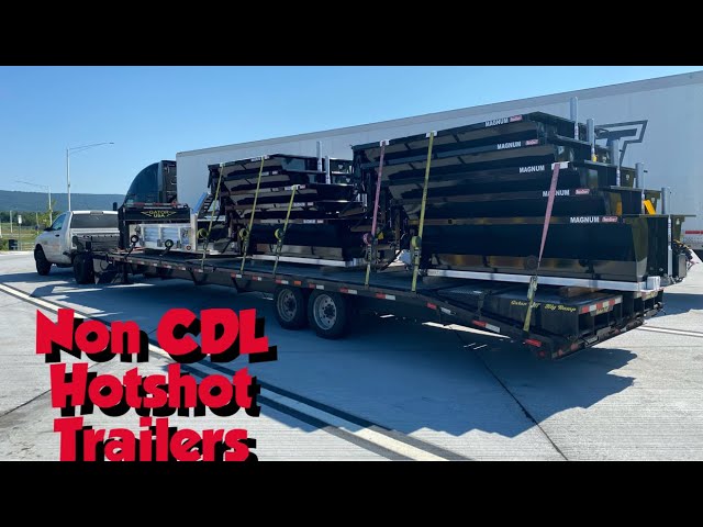 What Is The Best Trailer For Non CDL Hotshot?